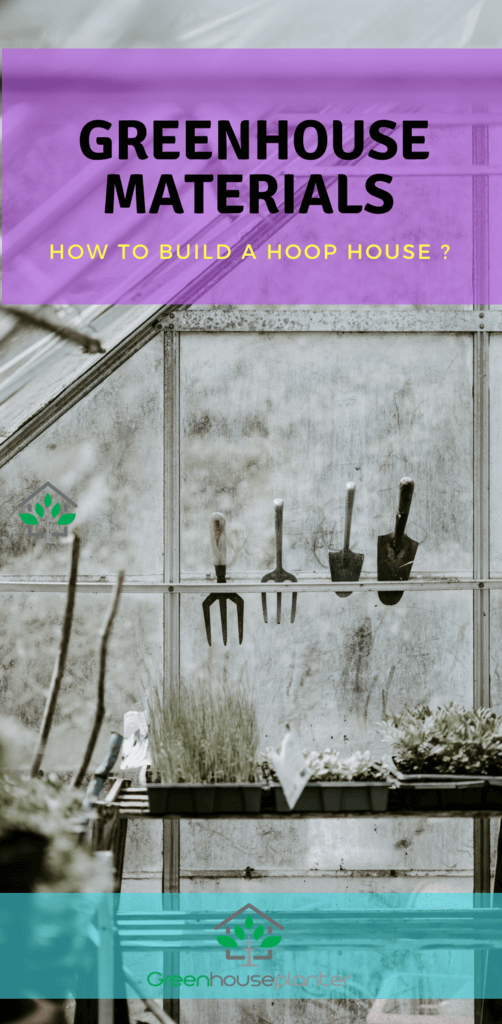 Greenhouse Materials for building a hoop house: For building a hoop house you need to have the following materials these materials include, galvanized poles, pole bender, ployethene plastic, wooden frames of different sizes, Wiggle wires etc. This materials are very important in building your greenhouse and should be bought in advance before stating the build process