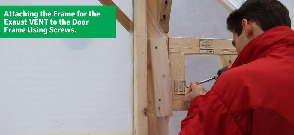 adding the ventilation frame on to the greenhouse