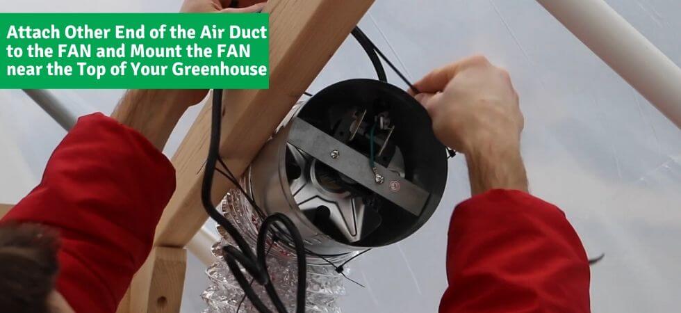mout the air vent fan to the top of the greenhouse