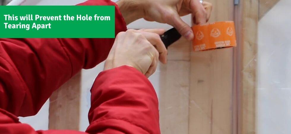 the tape will prevent the greenhouse plastic from tearing